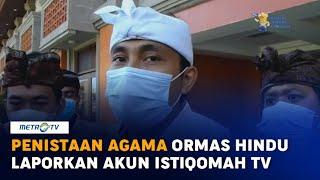 Ormas Hindu Laporkan Akun Istiqomah TV ke Polisi atas Dugaan Penistaan Agama