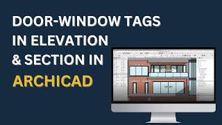 Door-Window Tags in Elevation & Section  Archicad