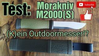 Test Morakniv 2000S Kein Outdoormesser?