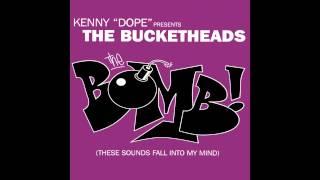 The Bucketheads - The Bomb These Sound Fall Into My Mind