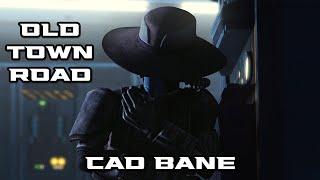 Cad Bane  Old Town Road