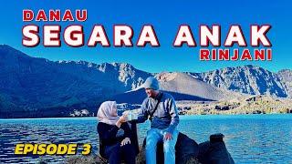 DANAU SEGARA ANAK RINJANI  ADA GUNUNG DIATAS GUNUNG