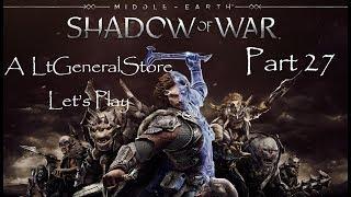 Lets Play Middle-earth Shadow of War Part 27