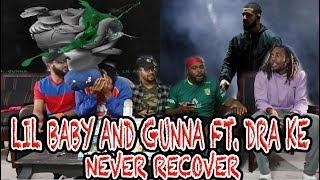 Gunna & Lil Baby Ft  Drake-Never Recover ReactionReview
