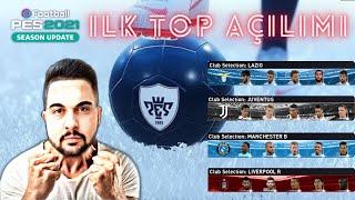 İLK TOP AÇILIMI CLUB SELECTION PES 2021 MOBILE