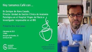 Hoy tomamos café con... Dr. Enrique de Álava Casado