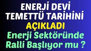 ENERJİ DEVİ TEMETTÜ TARİHİNİ AÇIKLADI - ENERJİ SEKTÖRÜNDE RALLİ BAŞLIYOR MU ? #astor #eupwr #cwene