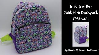 Lets Sew the Park Mini Backpack-Version 1 by Rosie & David Patterns