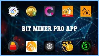 Must have 10 Bit Miner Pro App Android Apps