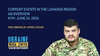 Current events in the Luhansk region An overview
