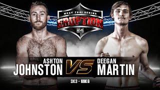 Ashton Johnston Vs Deegan Martin - Eruption Muay Thai 24