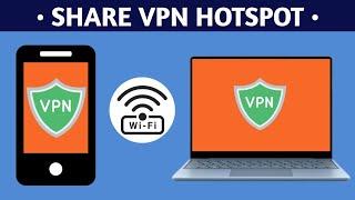 How to share VPN Connection via WiFi Mobile Hotspot Android to PC