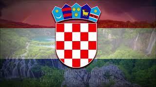 National Anthem of Croatia - Lijepa naša domovino