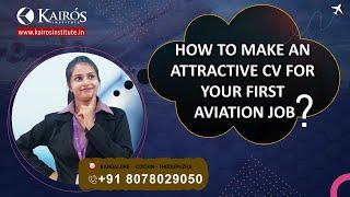 HOW TO MAKE AN ATTRACTIVE CV FOR YOUR FIRST  AVIATION JOB  AIRPORT JOB  AVIATION COURSE