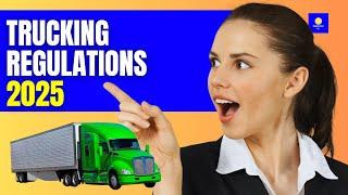 New trucking regulations 2025 