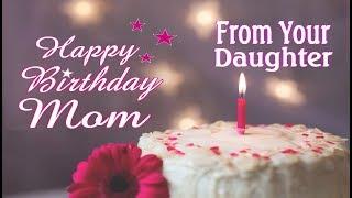 Happy Birthday Mom From Your Daughter