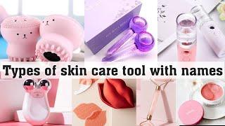 Types of skincare tool with name  THE TRENDY GIRL