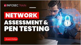 Network Assessment & Pen Testing  What is VAPT ?  Vulnerability Assessment  InfosecTrain