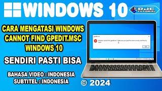 CARA MENGATASI Windows Cannot Find gpedit.msc Windows 10 dan 11