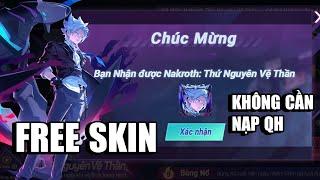 Hướng Dẫn Cách Nhận Free Skin Nakroth Thứ Nguyên Vệ Thần Mới Nhất Không Cần Nạp Quân Huy Mùa 23