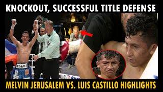 KNOCKOUT MELVIN JERUSALEM VS. LUIS CASTILLO FIGHT HIGHLIGHTS  WBC MINIMUN TITLE