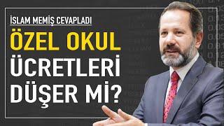 Özel okul ücretleri düşer mi? İslam Memiş cevapladı