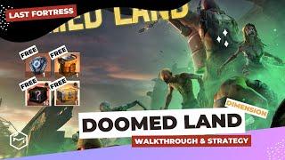 Last Fortress Underground - Doomed Land Dimension Guide and Strategy