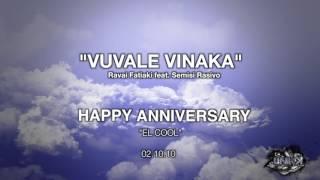 Ravai Fatiaki - Vuvale Vinaka feat. Semisi Rasivo