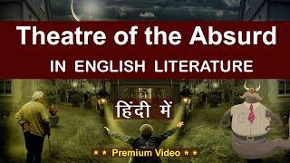 Theatre of Absurd in English Literature  Major Writers & Dramas  Literary Terms  Play  Absurdism