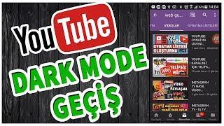 YOUTUBE DARK MOD ANDROID MOBİLDE NASIL YAPILIR?