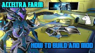 Lets Play Warframe - Acceltra Farm Build and Mod Full Version