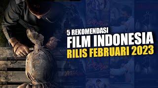 5 DAFTAR REKOMENDASI FILM INDONESIA TERBARU RILIS FEBRUARI 2023  DI DOMINASI FILM HOROR