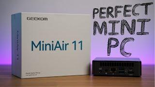 GEEKOM Mini Air 11 - A perfect desktop replacement PC