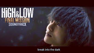 Valentine feat. RUI & Afro Jack - Break Into The Dark OST High & Low Unofficial Lyrics Video