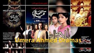 Umera Ahmed dramas list