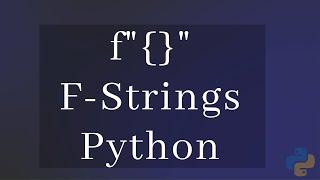 What are F Strings in Python and How to Use Them