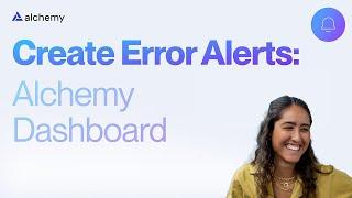 Create a Custom Error Alert on Alchemy