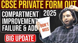 Big Update  CBSE Private Application form Out for 2025  Compartment Improvement Failure & Add