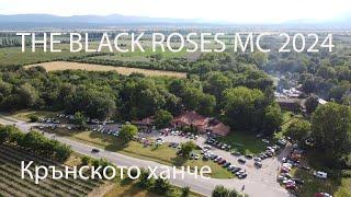 Мотосъбор на The Black Roses MC на Крънското ханче 2024г.