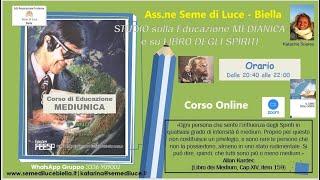 STUDIO - Libro degli Spiriti e Corso di educazione medianica _ Lezione 97 - Ass. Seme di Luce - Bi