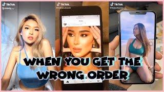 WHEN YOU GET THE WRONG ORDER TIK TOK COMPILATION