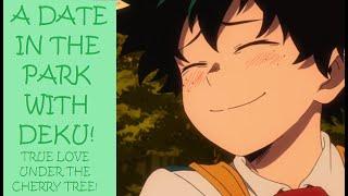 A Date In The Park With Deku Part #37  MY HERO ACADEMIA ASMR ROLEPLAY