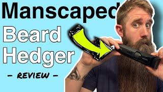 Manscaped Beard Hedger Review & Demonstration
