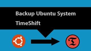 How to Backup and Restore your Ubuntu File System