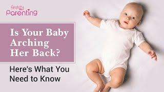 Baby Arching Back Causes Remedies and When to Worry