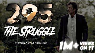 295 x Imran Khan Niazi  The Struggle of Imran Khan   PM Imran Khan ️  Last Hope  IK Edit 