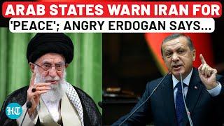 After Iran Turkey Plans Israel Attack? Erdogan Ministers Big Claim Amid Arab States Peace Push