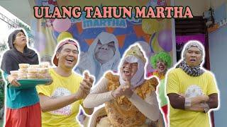 ULANG TAHUN MARTHA LUAR BIASA