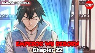 Emperor Wu Reborn Chapter 22 Bahasa Indonesia - Tempat Misterius