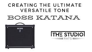 Boss Katana - Creating The Ultimate Versatile Tone